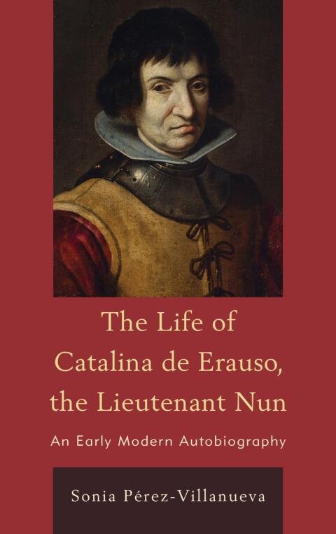 Cover image for book The Life of Catalina de Erauso, the Lieutenant Nun