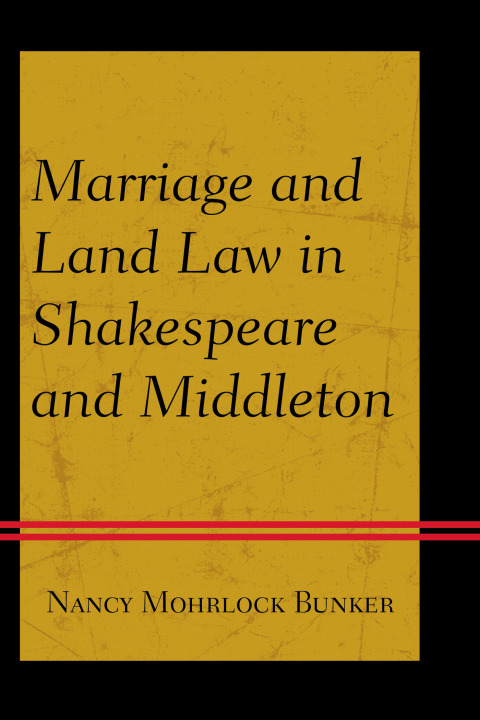 Cover image for book Marriage and Land Law in Shakespeare and Middleton