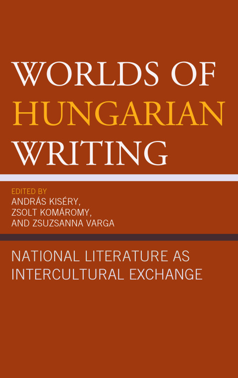 Cover image for book Worlds of Hungarian Writing