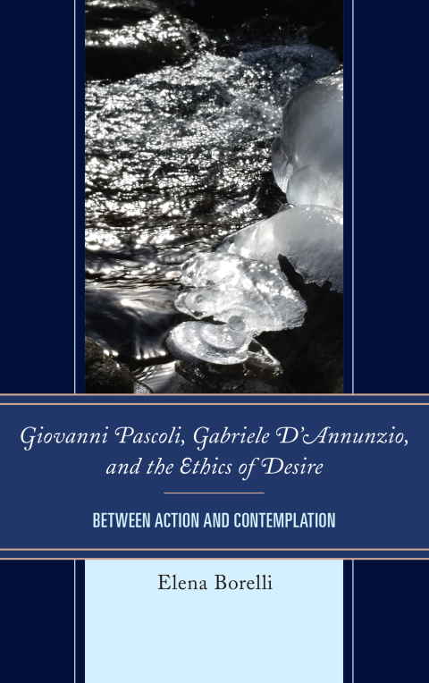 Cover image for book Giovanni Pascoli, Gabriele D’Annunzio, and the Ethics of Desire