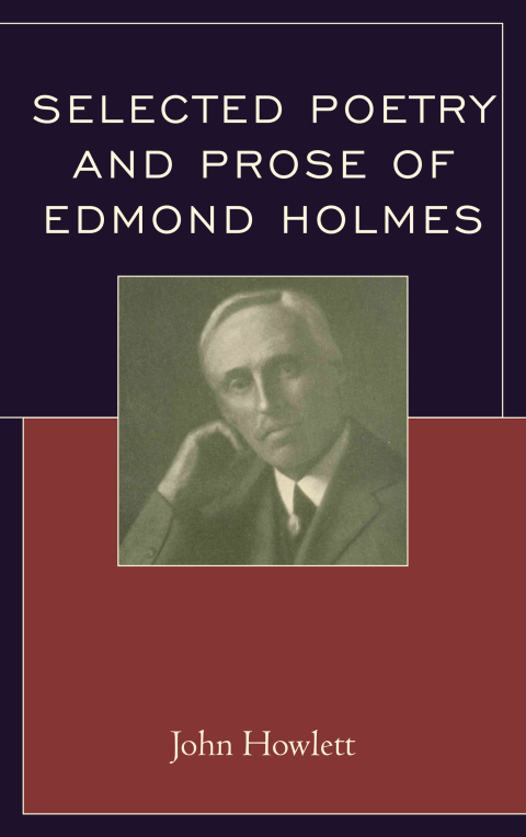 Cover image for book Selected Poetry and Prose of Edmond Holmes