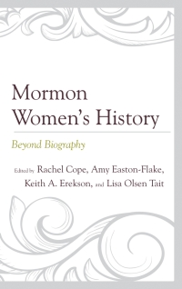 Cover image: Mormon Women’s History 9781611479645