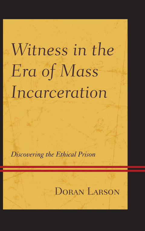 Cover image for book Witness in the Era of Mass Incarceration