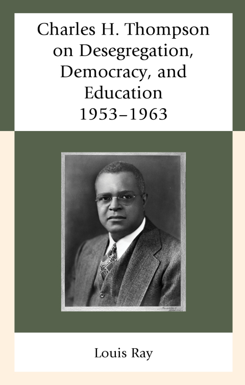 Charles H. Thompson on Desegregation, Democracy, and Education 