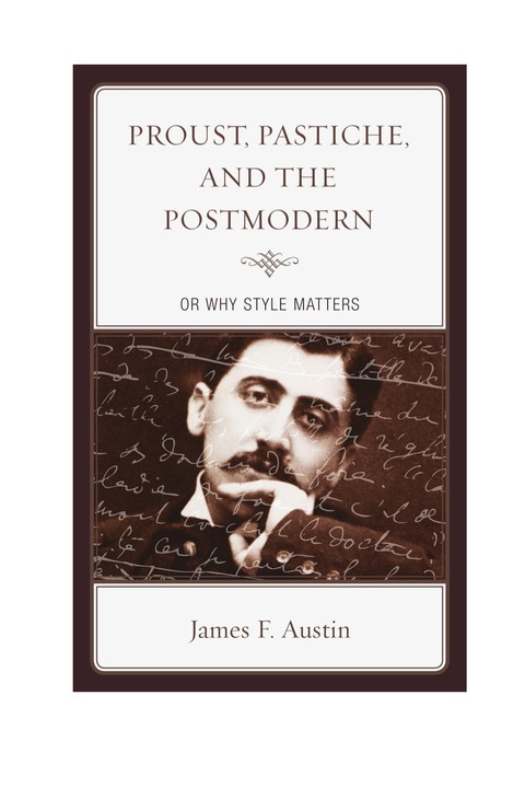 Cover image for book Proust, Pastiche, and the Postmodern or Why Style Matters