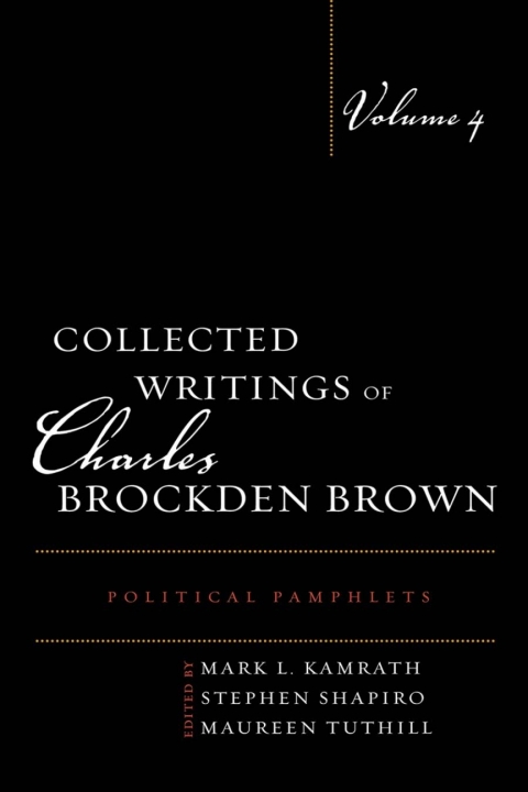 Collected Writings of Charles Brockden Brown 