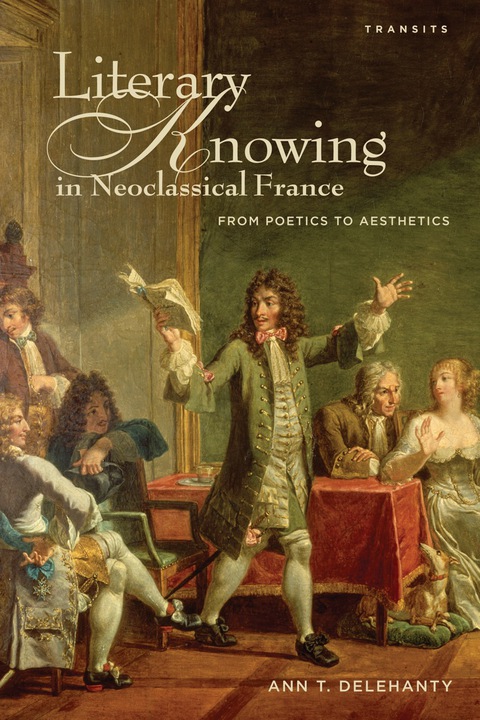 Cover image for book Literary Knowing in Neoclassical France