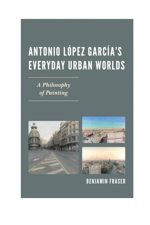 Cover image for book Antonio López García’s Everyday Urban Worlds