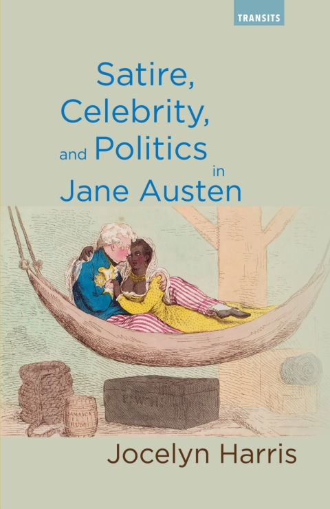 Cover image for book Satire, Celebrity, and Politics in Jane Austen