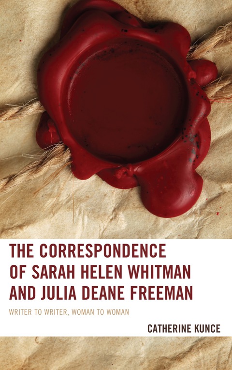 Cover image for book The Correspondence of Sarah Helen Whitman and Julia Deane Freeman
