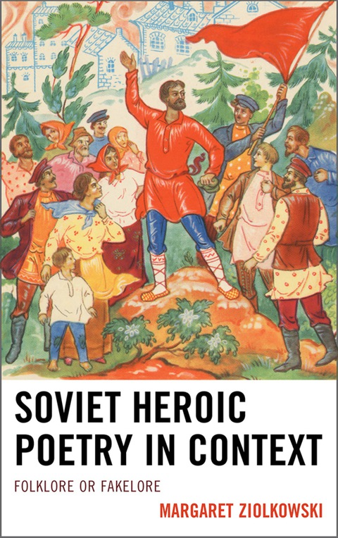 Cover image for book Soviet Heroic Poetry in Context