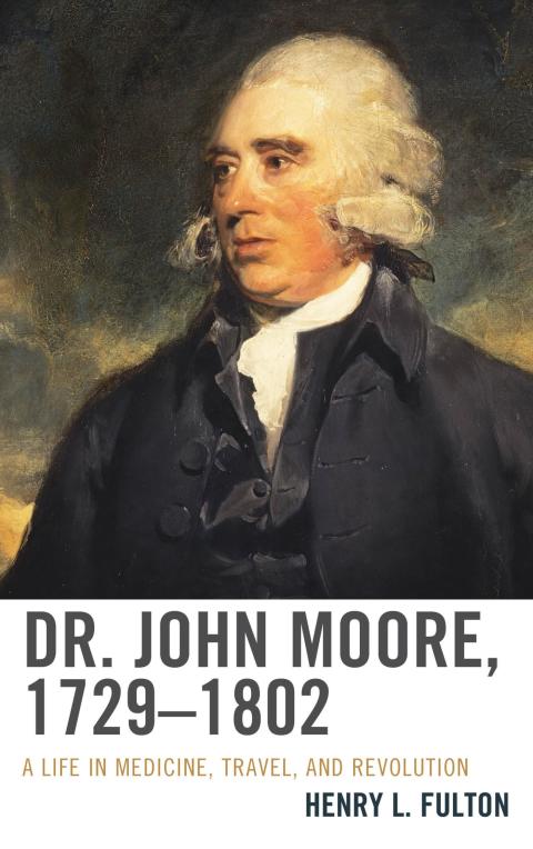 Cover image for book Dr. John Moore, 1729–1802