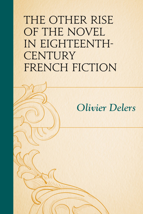 Cover image for book The Other Rise of the Novel in Eighteenth-Century French Fiction