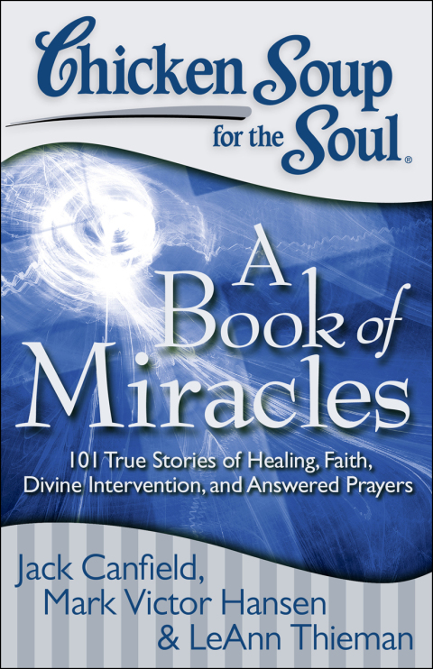 Cover image for book Chicken Soup for the Soul: A Book of Miracles