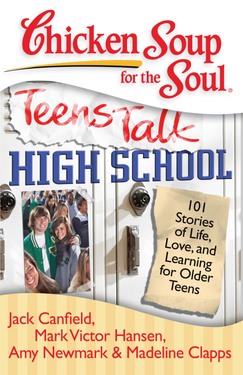 Cover image for book Chicken Soup for the Soul: Teens Talk High School