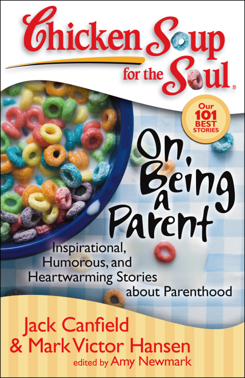 Cover image for book Chicken Soup for the Soul: On Being a Parent