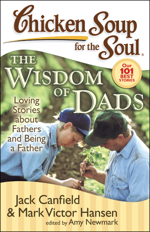 Cover image for book Chicken Soup for the Soul: The Wisdom of Dads
