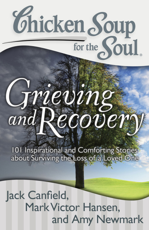 Cover image for book Chicken Soup for the Soul: Grieving and Recovery