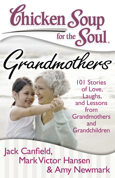 Cover image for book Chicken Soup for the Soul: Grandmothers