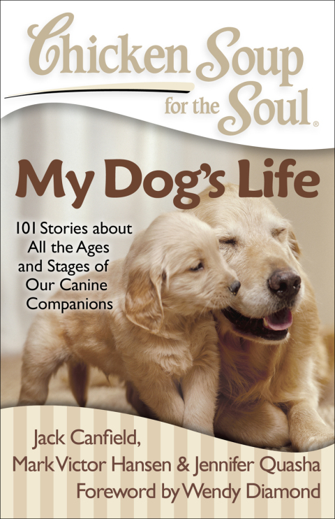 Cover image for book Chicken Soup for the Soul: My Dog's Life