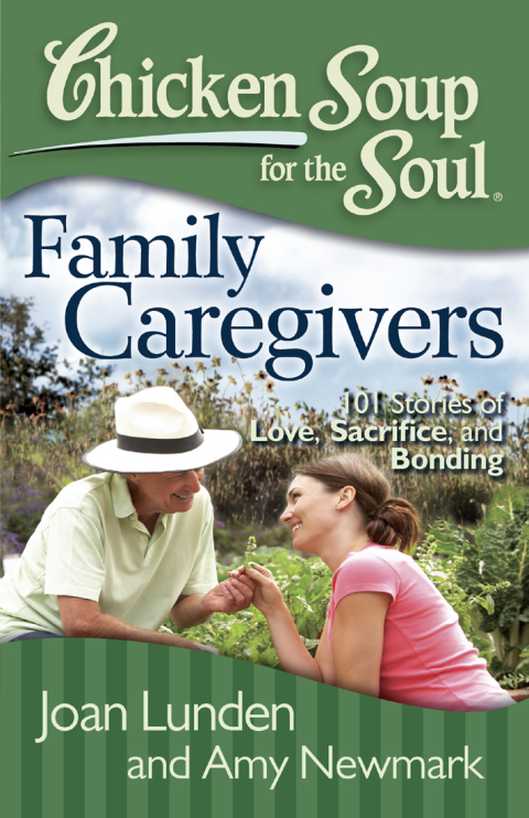 Cover image for book Chicken Soup for the Soul: Family Caregivers
