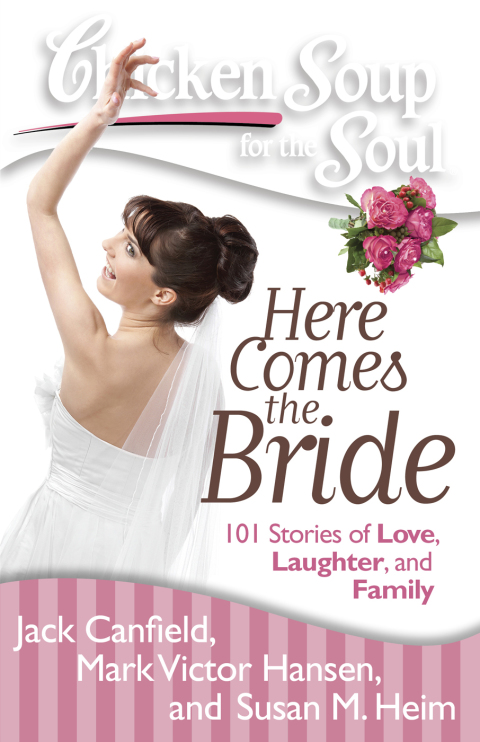 Cover image for book Chicken Soup for the Soul: Here Comes the Bride