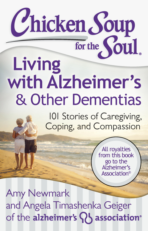 Cover image for book Chicken Soup for the Soul: Living with Alzheimer's & Other Dementias