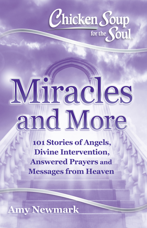 Cover image for book Chicken Soup for the Soul: Miracles and More