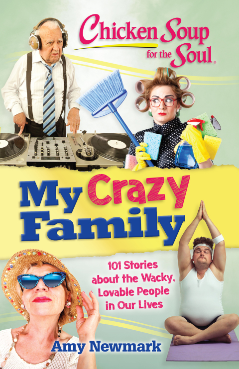 Cover image for book Chicken Soup for the Soul: My Crazy Family