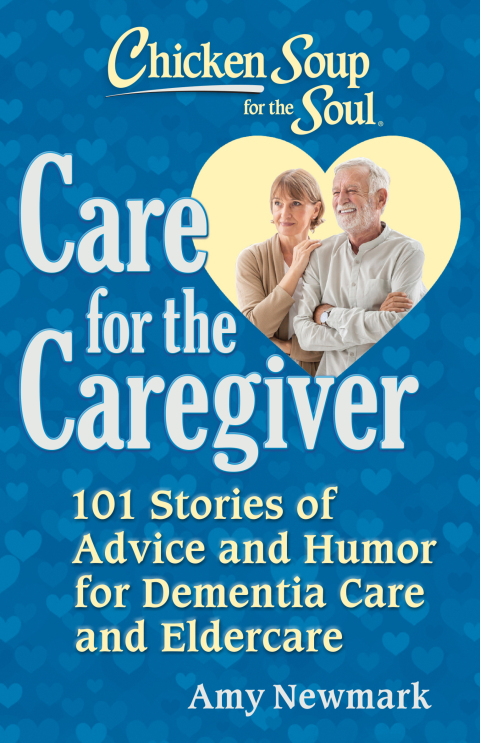 Cover image for book Chicken Soup for the Soul: Care for the Caregiver