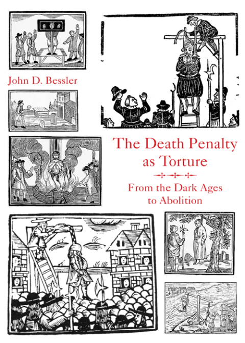 Cover image for book The Death Penalty as Torture: From the Dark Ages to Abolition