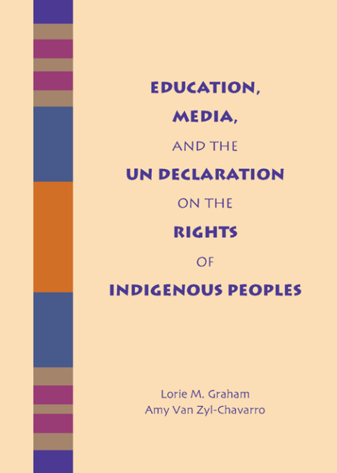 Cover image for book Education, Media, and the UN Declaration on the Rights of Indigenous Peoples