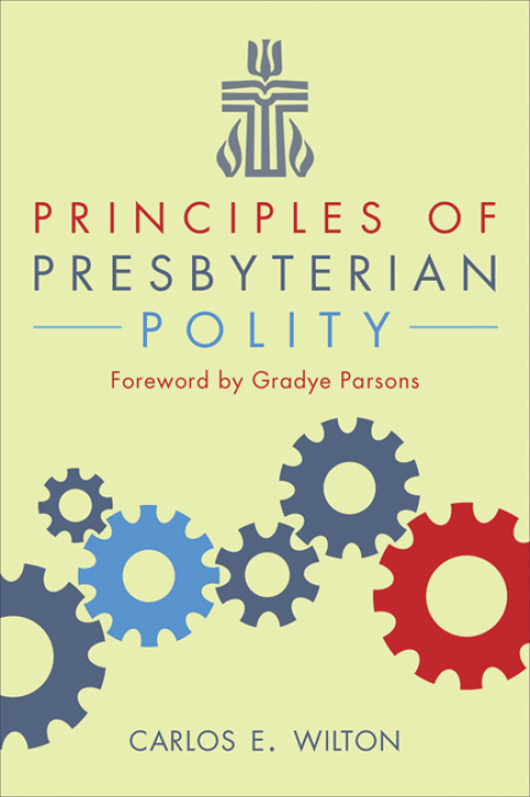 Cover image for book Principles of Presbyterian Polity