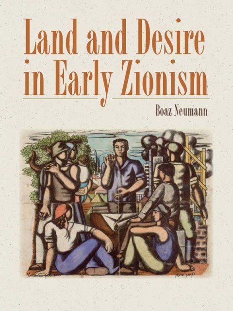 Cover image for book Land and Desire in Early Zionism