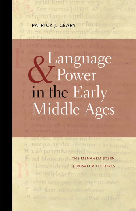 Language and Power in the Early Middle Ages 
