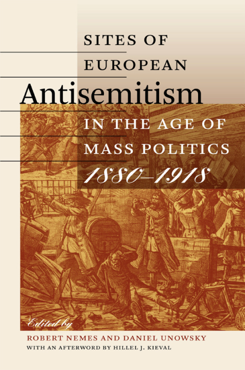Cover image for book Sites of European Antisemitism in the Age of Mass Politics, 1880–1918