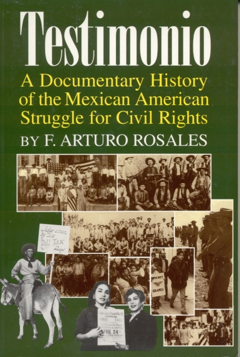 Cover image for book Testimonio A Documentary History of the Mexican-American Struggle for Civil Rights