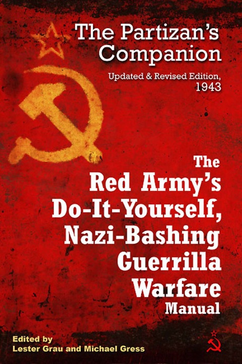 Cover image for book The Red Army's Do-It-Yourself, Nazi-Bashing Guerrilla Warfare Manual