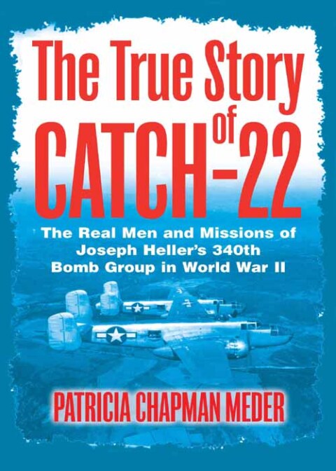 Cover image for book The True Story of Catch-22