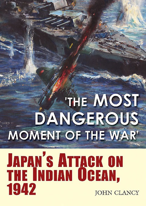 'The Most Dangerous Moment of the War' 