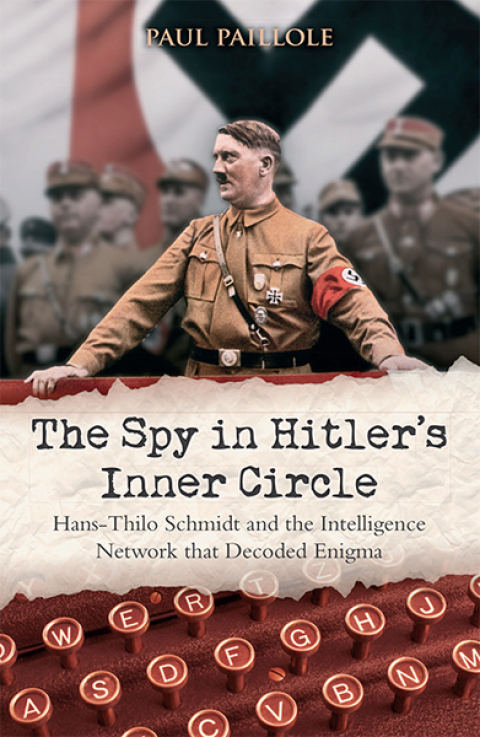 The Spy in Hitler's Inner Circle 