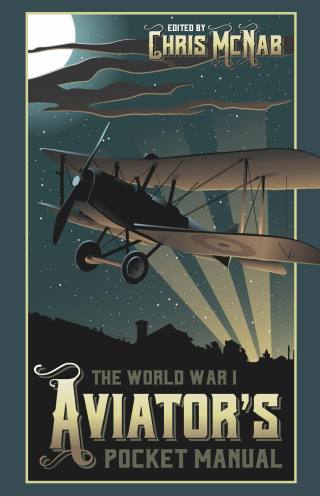 The World War I Aviator's Pocket Manual