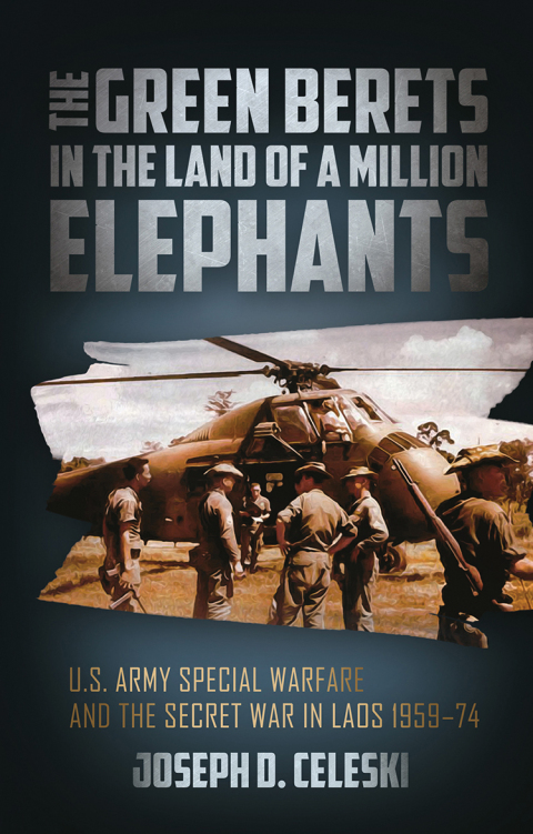 Cover image for book The Green Berets in the Land of a Million Elephants