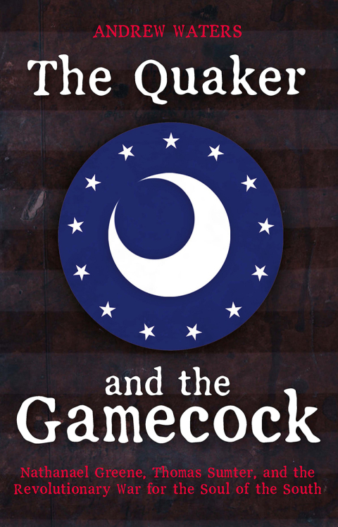 Cover image for book The Quaker and the Gamecock