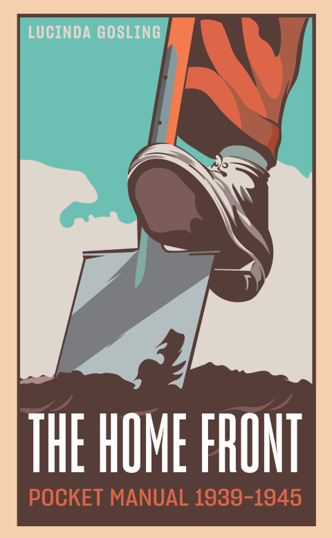 Cover image for book The Home Front Pocket Manual 1939–1945