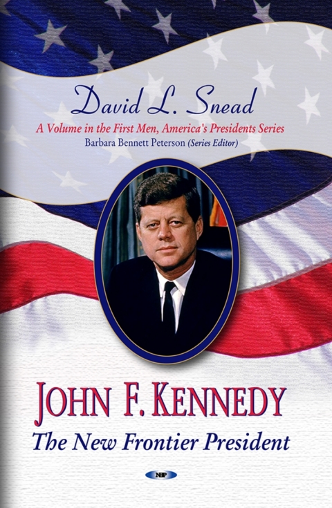 Cover image for book John F. Kennedy: The New Frontier President