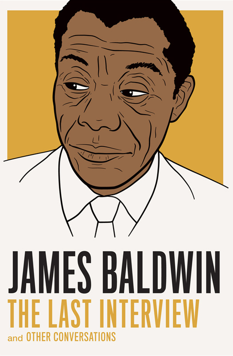 Cover image for book James Baldwin: The Last Interview
