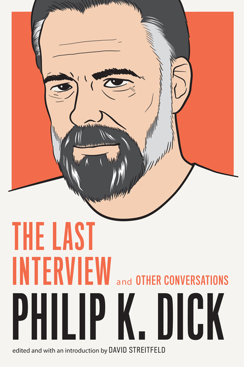 Cover image for book Philip K. Dick: The Last Interview