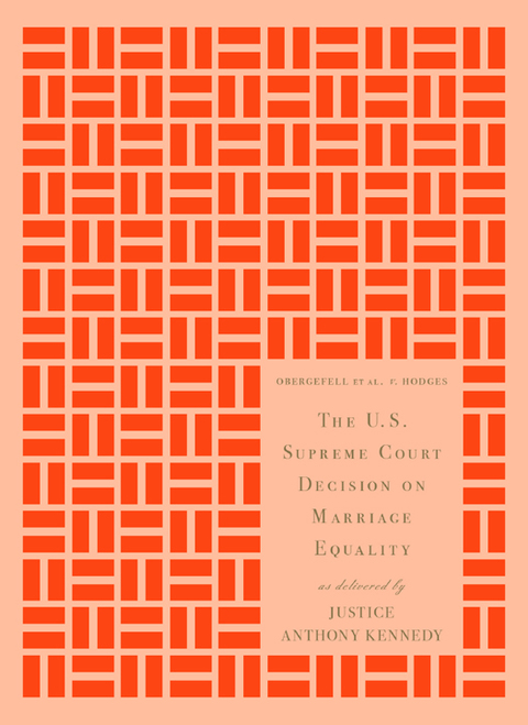 Cover image for book The U.S. Supreme Court Decision on Marriage Equality, Gift Edition