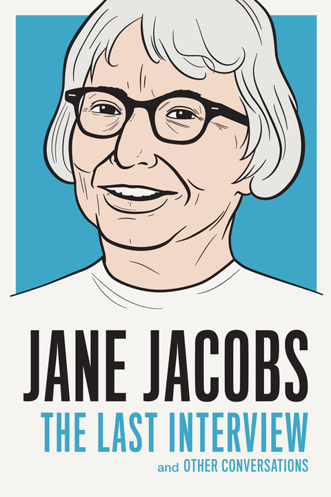 Cover image for book Jane Jacobs: The Last Interview